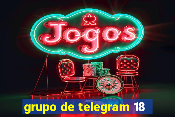 grupo de telegram 18